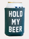 Charlie Southern Hold My Beer Koozie